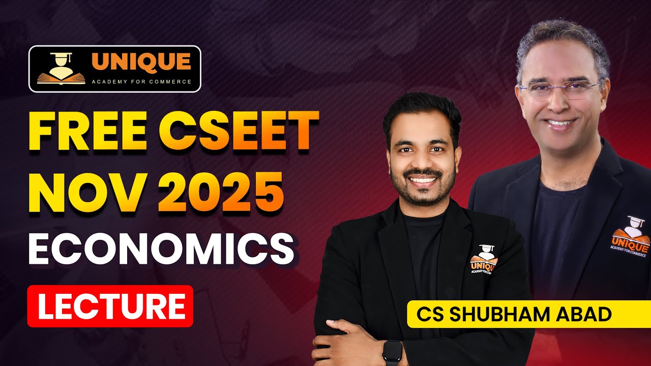 CSEET ONLINE CLASSES | ECONOMICS LECTURE 22 | CSEET NOV 2025