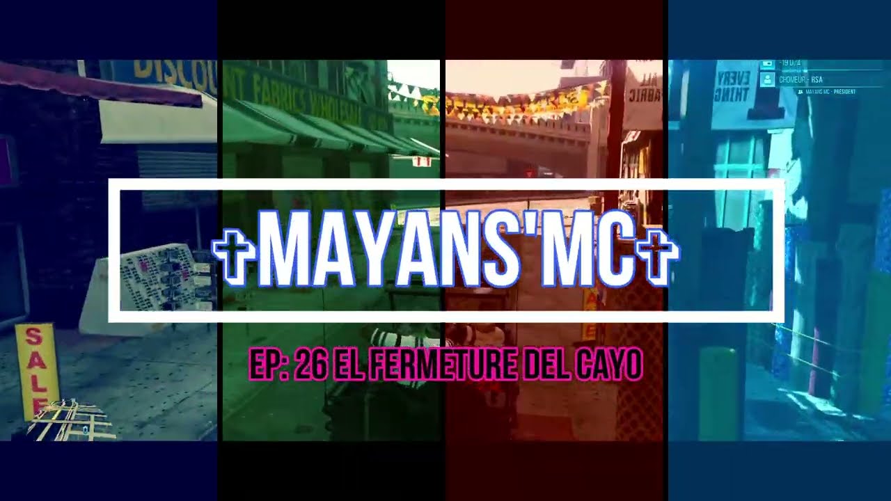 MAYANS'MC EP:26  EL FERMETURE DEL CAYO [ Unity RP🐬]
