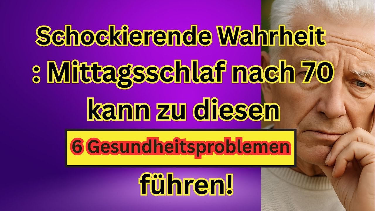 ❗Schockierende Wahrheit: Mittagsschlaf nach 70 kann zu diesen 6 Gesundheitsproblemen f&uuml;hren!