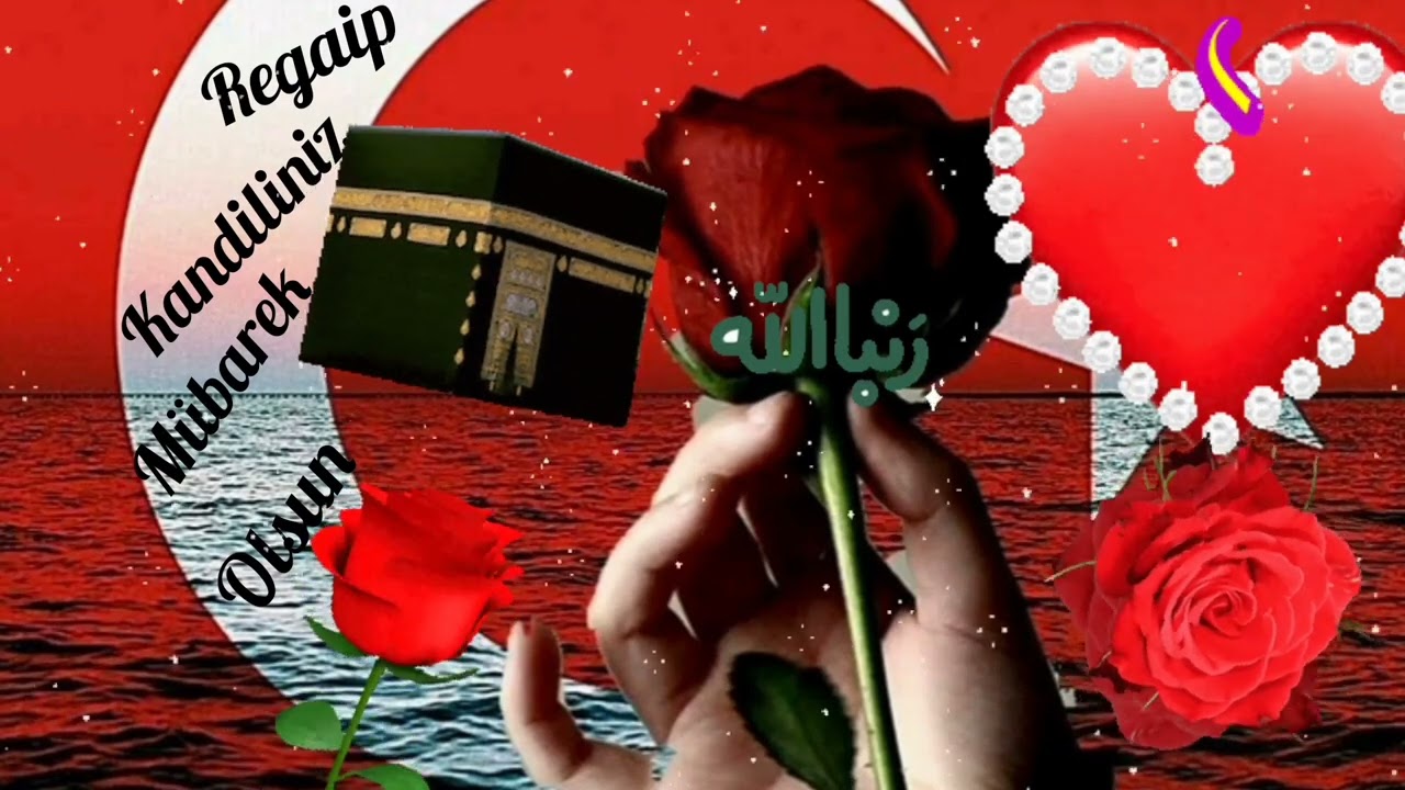 🌹En Yeni Regaip Kandili Mesajları🌹Regaip Kandili Duası🌹Resimli Sesli🌹Regaip Kandili  Videoları🌹