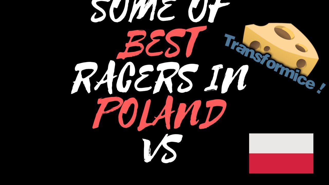 BEST RACERS FROM POLAND VS | AVEBIGUS, RELXASSS, P1B....
