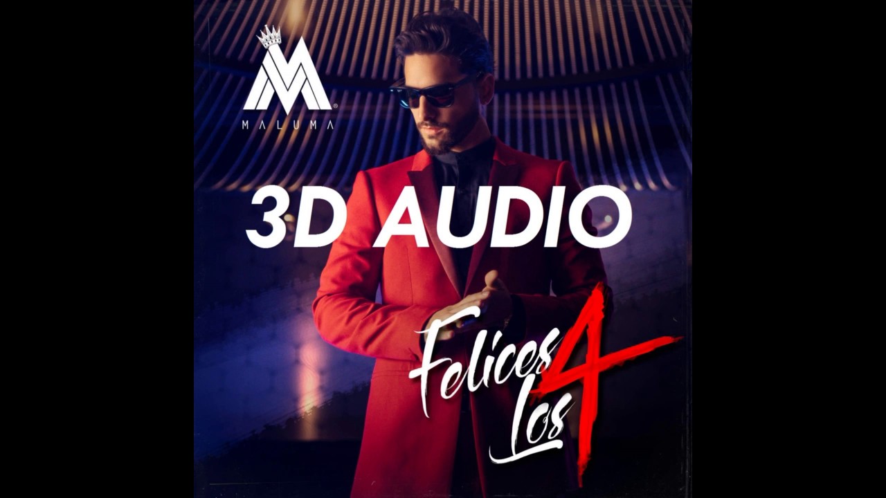 [3D AUDIO] Felices Los 4 - Maluma (USE HEADPHONES!!!)