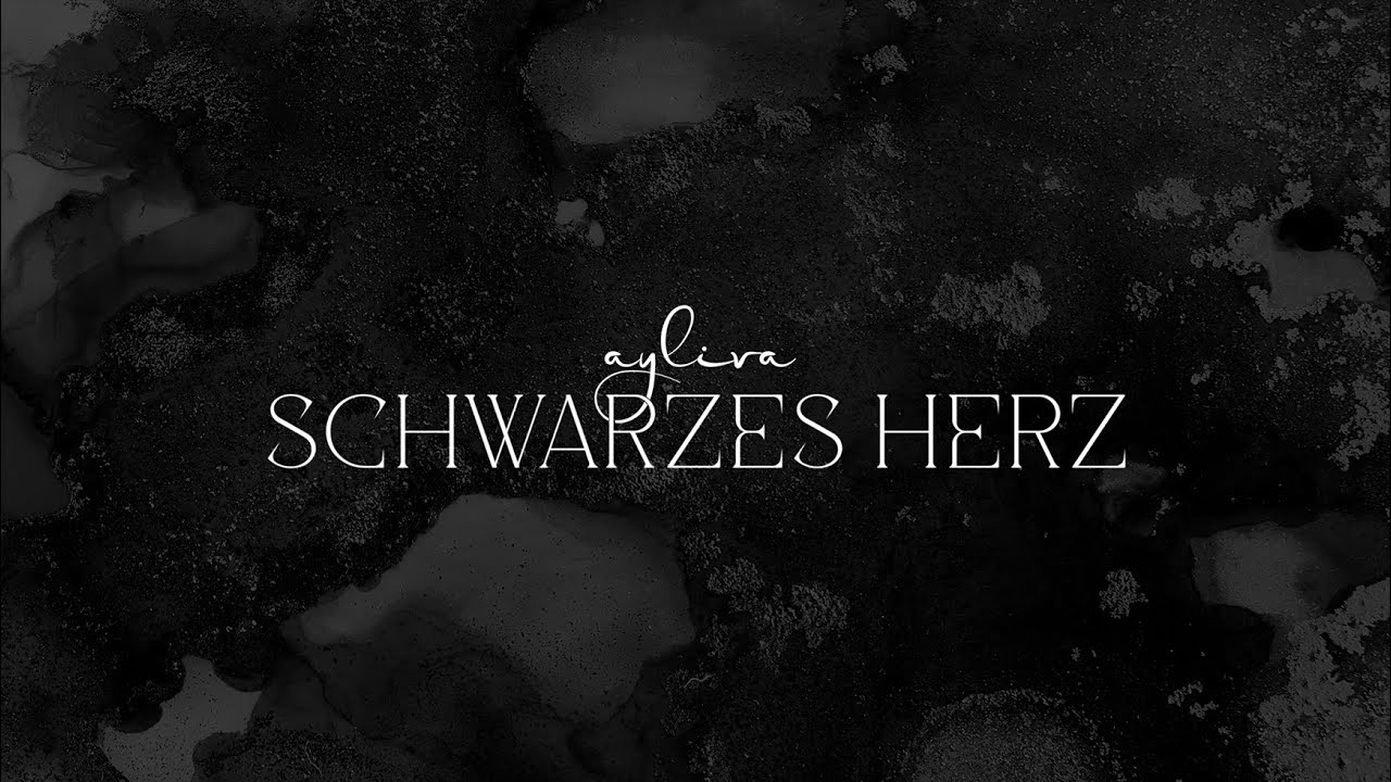 AYLIVA - Schwarzes Herz (Official Video)
