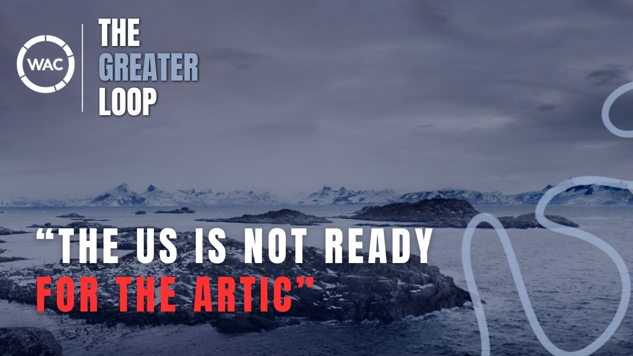 TGL 17 | Is the US ready for the Arctic? - Kenneth Rosen