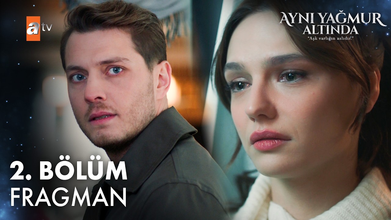 Aynı Yağmur Altında 2. B&ouml;l&uuml;m Fragman | 