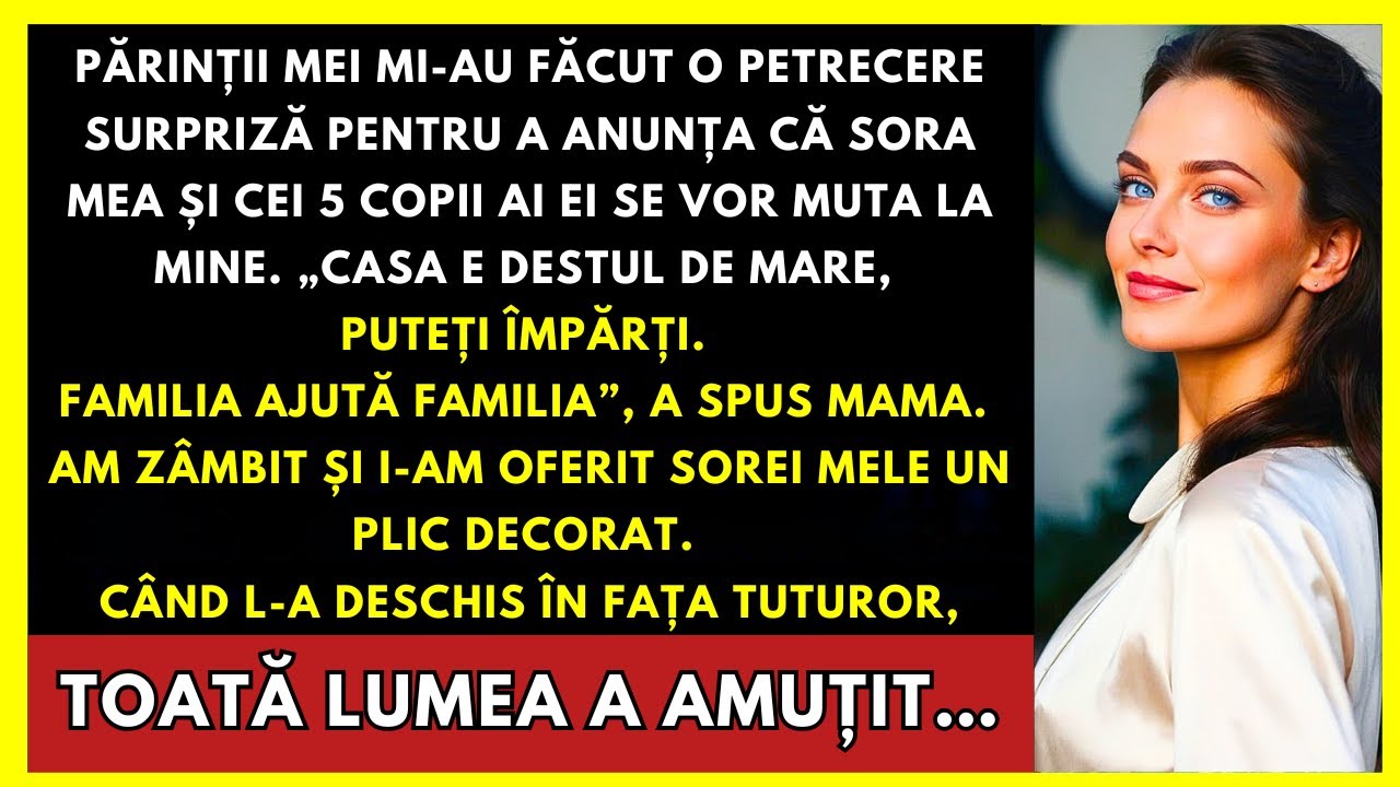 Părinții Mei Au Anunțat Că Sora Mea Cu Cei 5 Copii Se Muta La Mine La Petrecerea Mea Surpriză