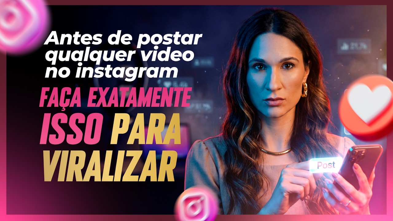 Antes de postar qualquer video no instagram faça exatamente isso para viralizar