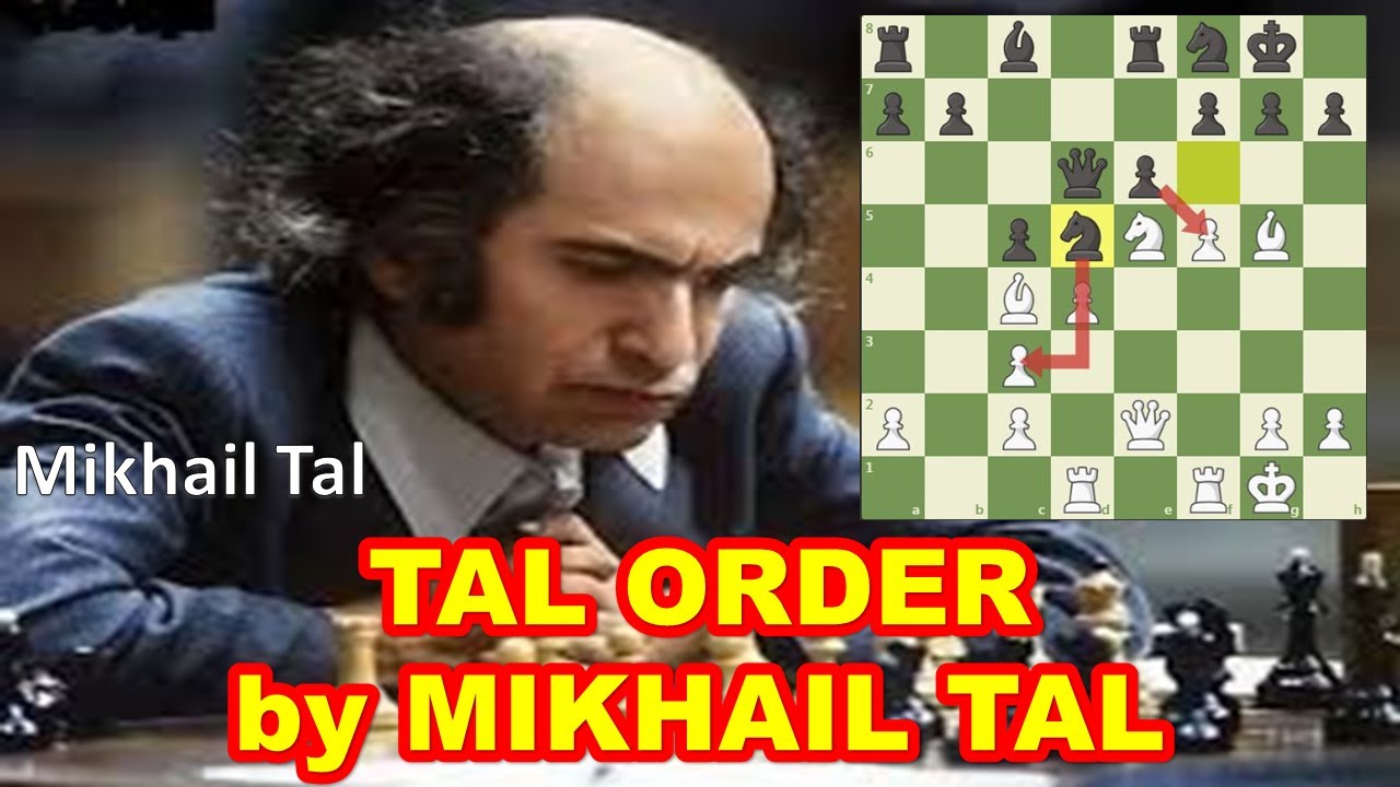 TAL ORDER BY MIKHAIL TAL