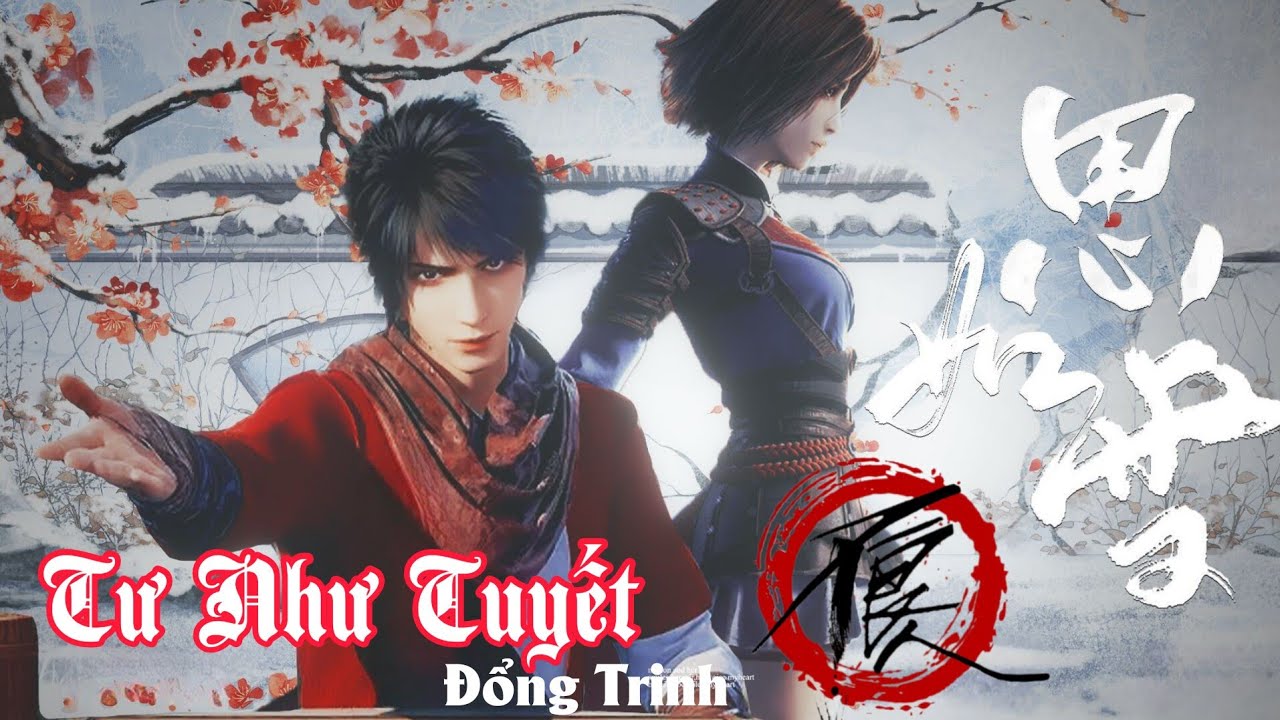 Tư Như Tuyết _ Đổng Trinh #hoạgianghồchibấtlươngnhân