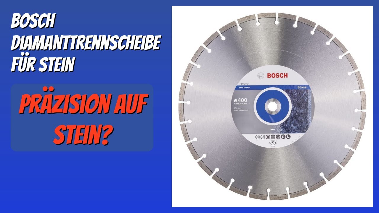 BEWERTUNG (2026): Bosch Diamanttrennscheibe für Stein. Infos