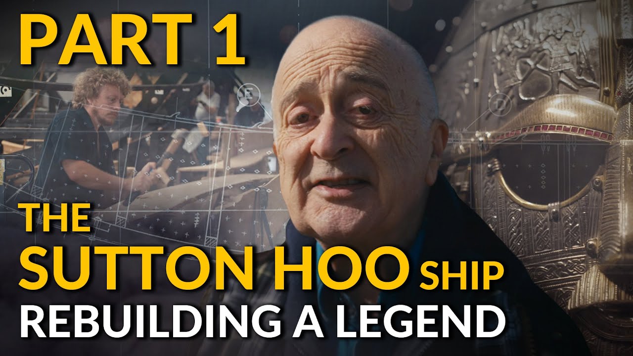 New Time Team Special | The Sutton Hoo Ship: Rebuilding a Legend (Part 1) with Tony Robinson (2024)