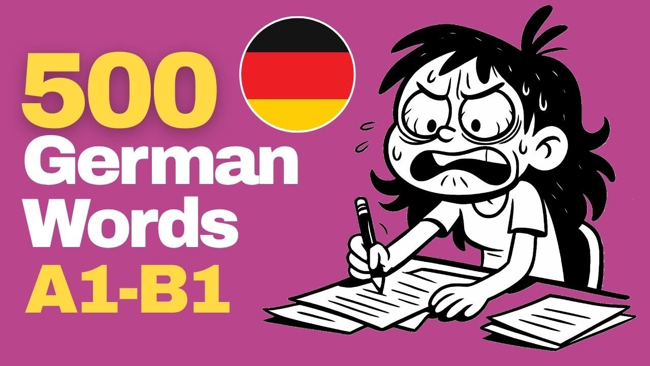 Learn these 500 German Words to Boost Your Speaking Skills (A1 - B1)