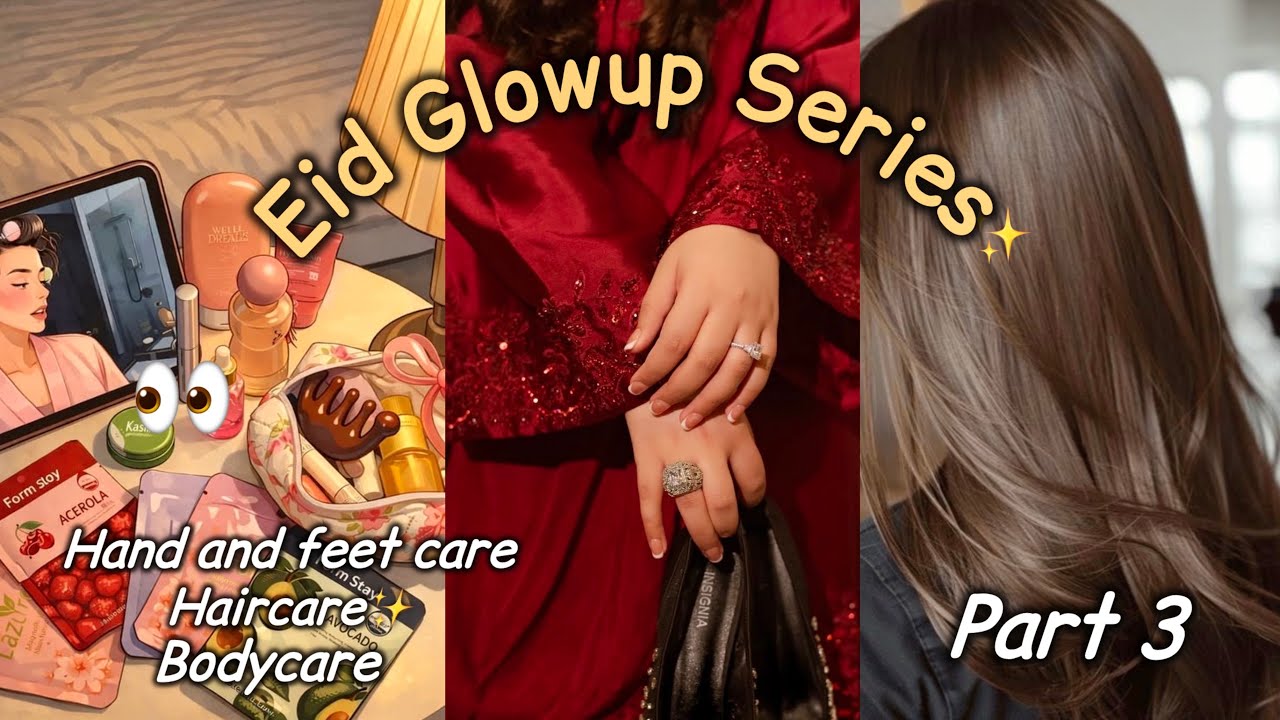 Eid Glow up Routine ✨Part 3 #selfcare #skincare 