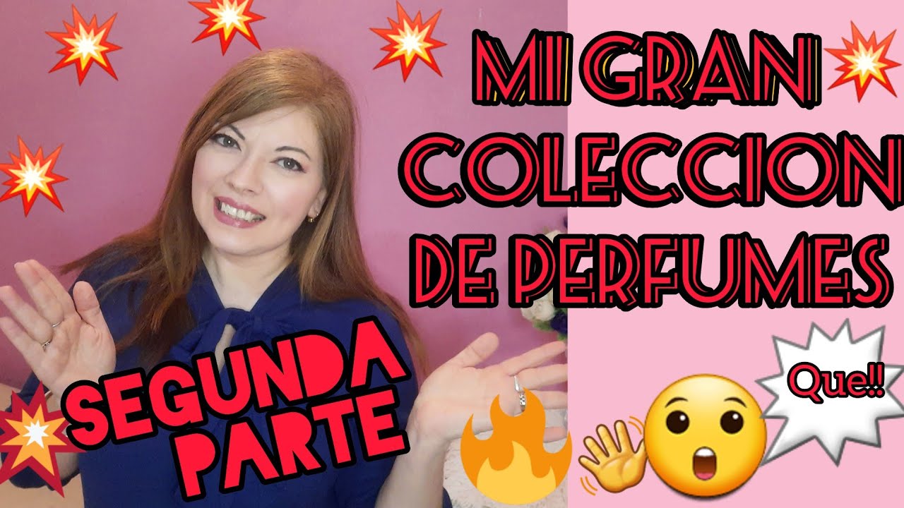 💯💟 Mi GRAN Coleccion de PERFUMES segunda parte 2° 😲👏👏 no te la pierdas!!!!!!!!