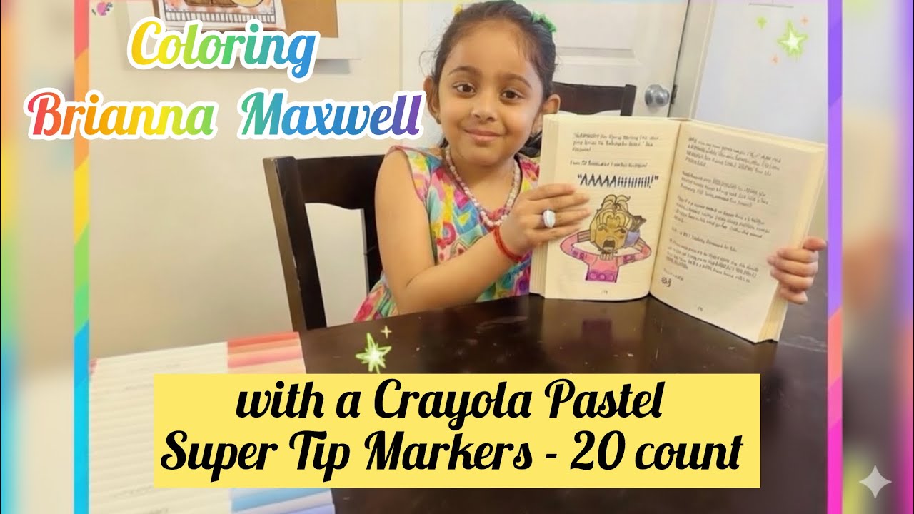 Coloring Dork Diaries- Episode 2 | Brianna.M | with a Crayola Pastel Super Tip Markers - 20 count 