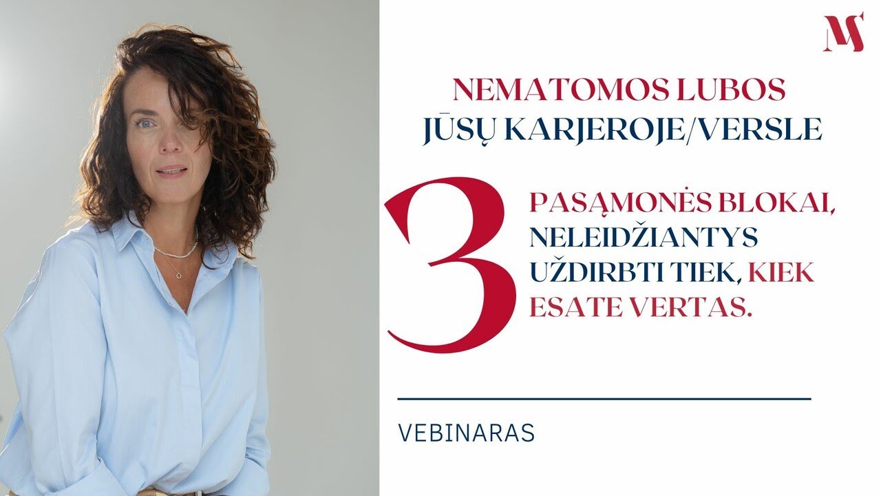 Nematomos lubos Jūsų karjeroje/versle: 3 pasąmonės blokai, neleidžiantys uždirbti