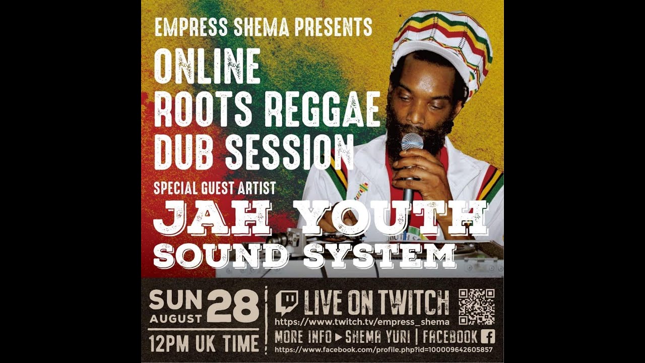 EMPRESS SHEMA ONLINE ROOTS REGGAE DUB SESSION #JAH YOUTH ROOTS AMBASSADOR SOUND SYSTEM