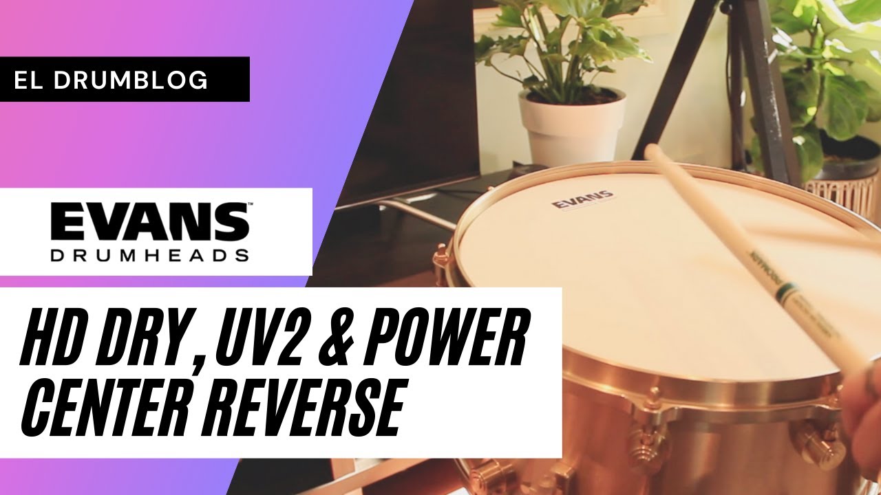 SNARE TEST | EVANS HD Dry, UV2 & Power Center Reverse | El Drumblog
