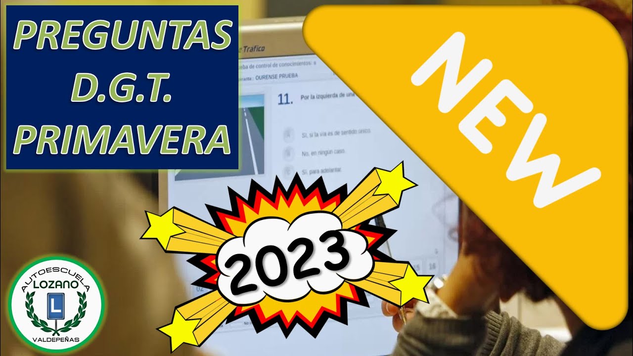 PREGUNTAS NUEVAS DGT (PRIMAVERA 2023)