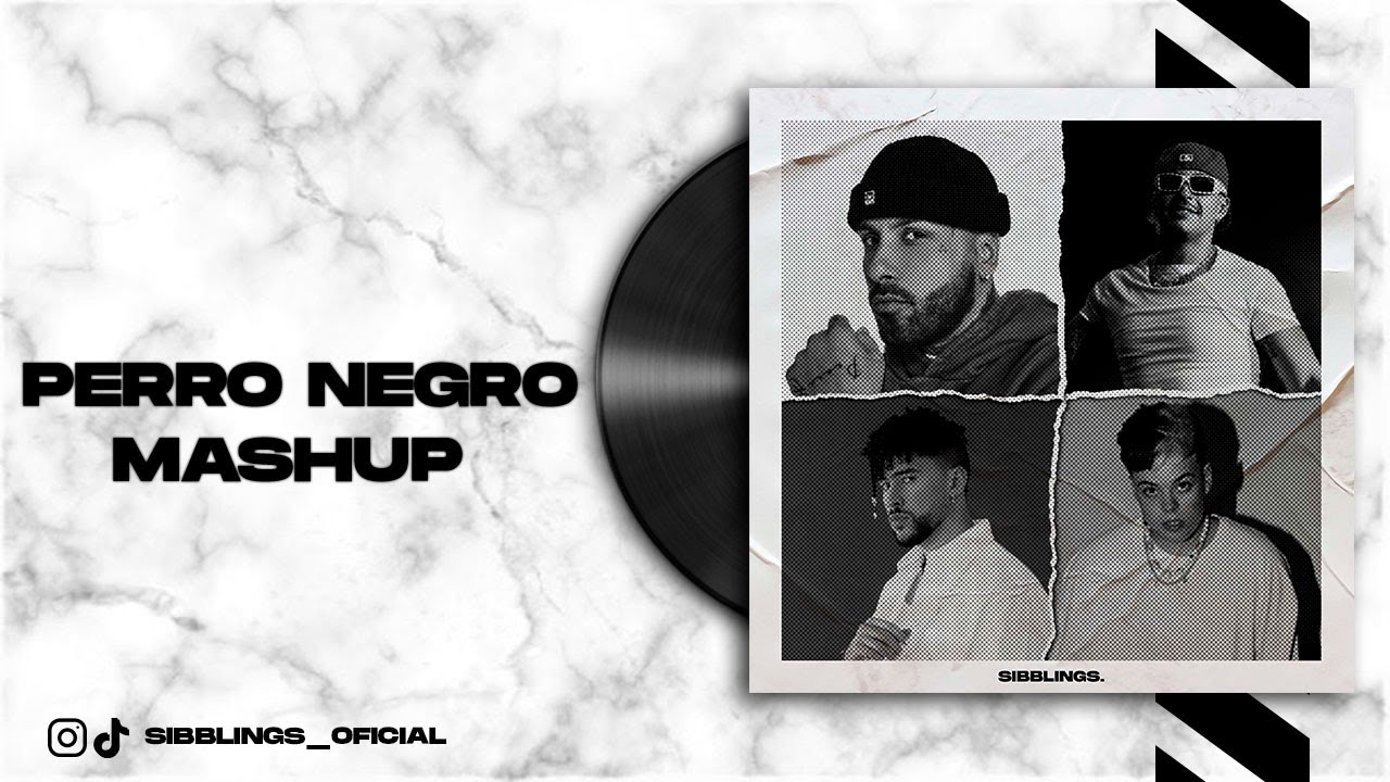 PERRO NEGRO X BAD CON NICKY X CARNET (SIBBLINGS MASHUP)