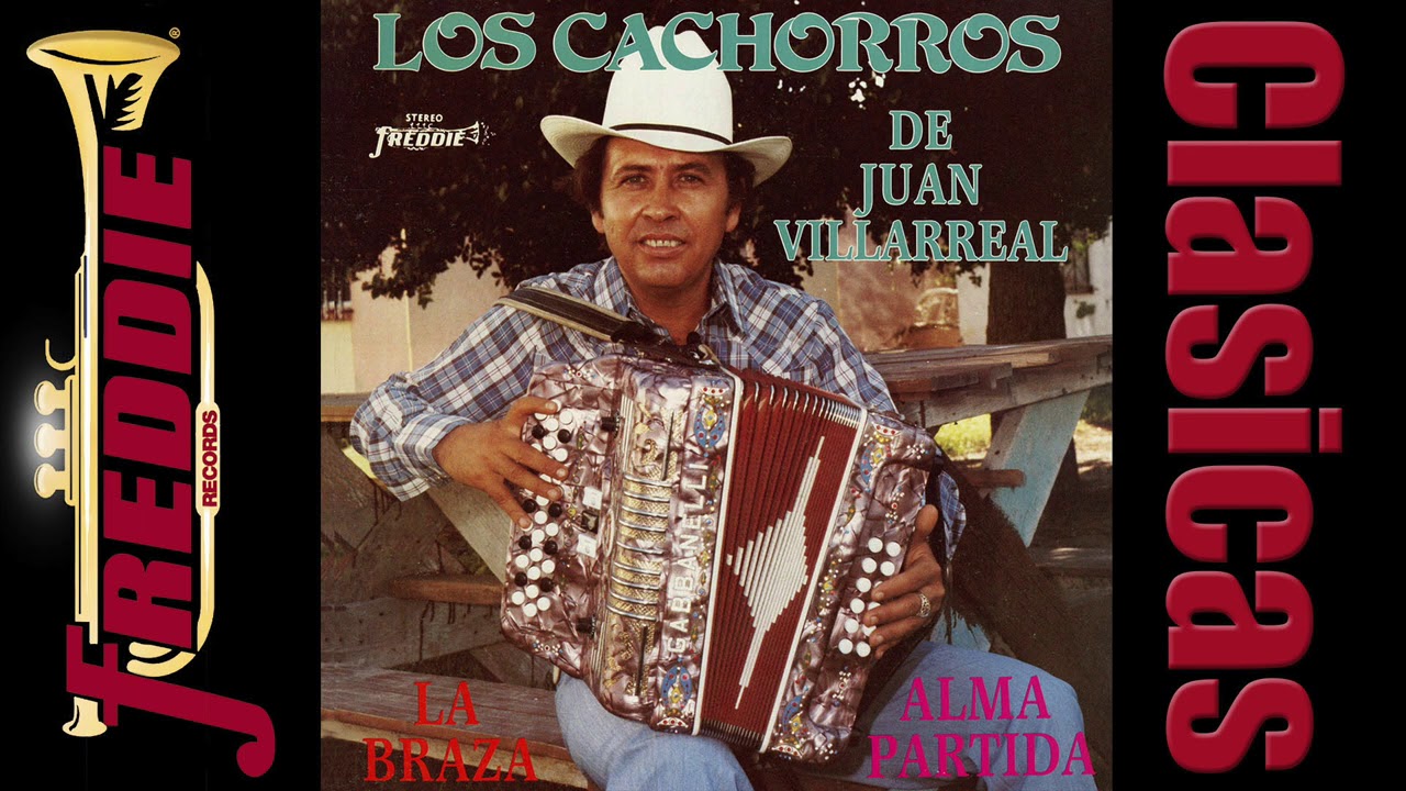 Los Cachorros De Juan Villarreal - La Braza / Alma Partida (Disco Completo) Serie CLASICAS