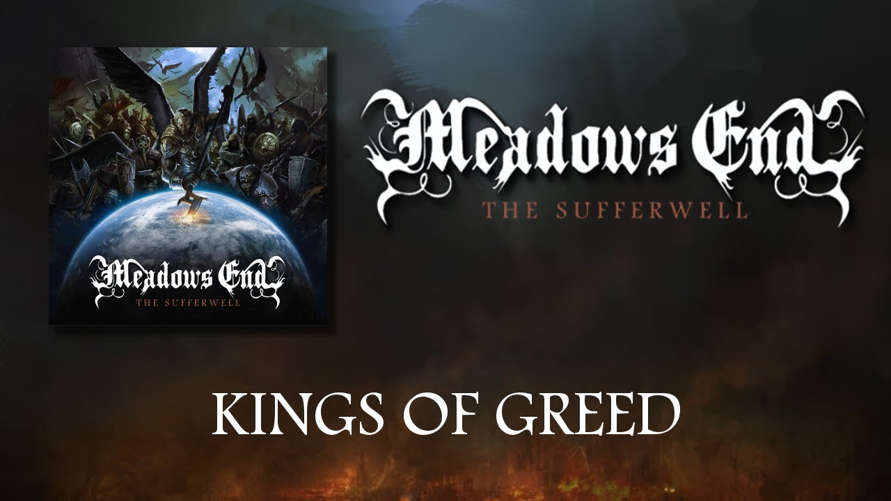 Meadows End - Kings of Greed