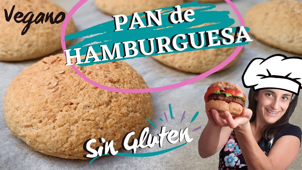 🍔 PAN DE HAMBURGUESA 🍔 SIN GLUTEN 🍔 VEGANO Casero, Fácil y rápido [Sin lácteos y sin huevo]