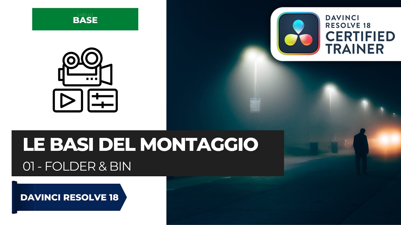 01 - Folder & Bin | Le basi del montaggio con Davinci Resolve | ITA