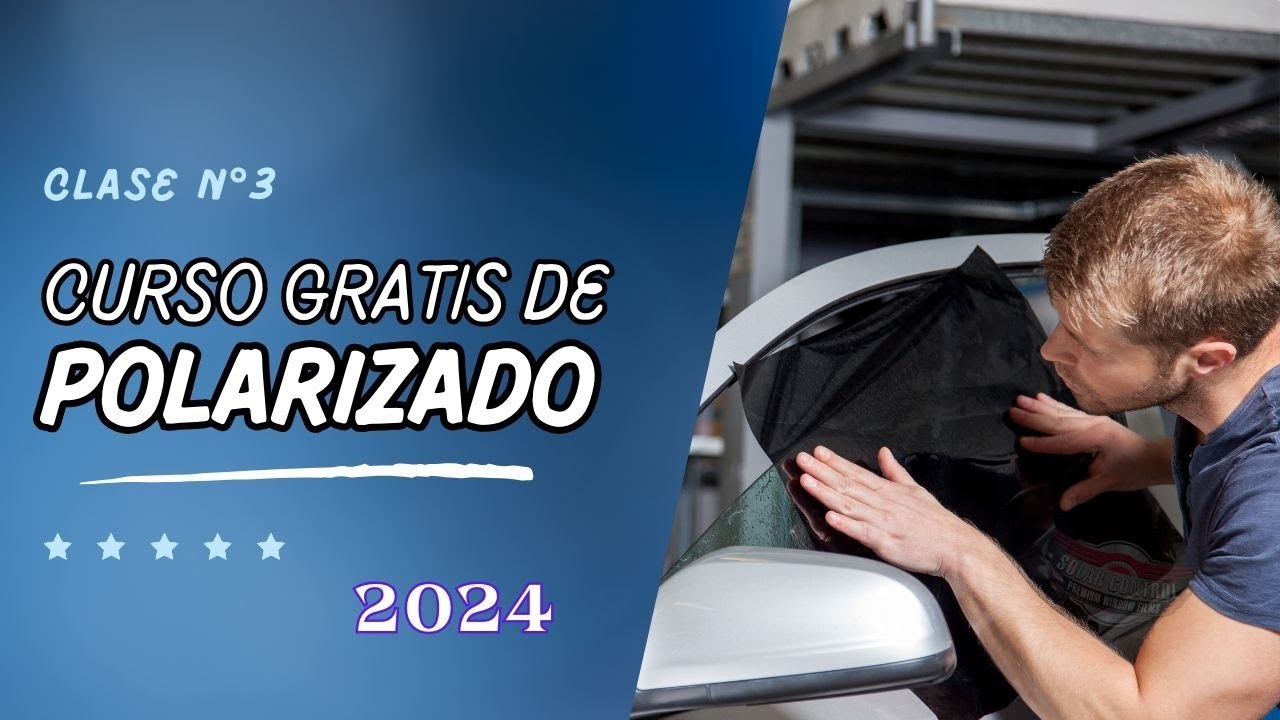 🚗 Curso GRATUITO de Polarizado Automotriz nivel AVANZADO // Capitulo 3