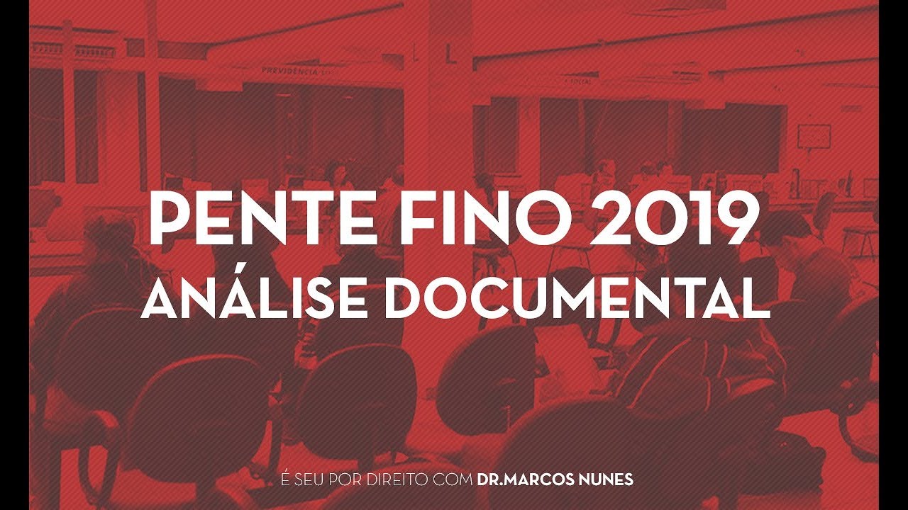 Pente fino 2019 - an&aacute;lise documental