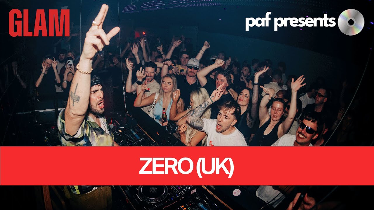 ZERO (UK) | Glamorama & Paf Presents