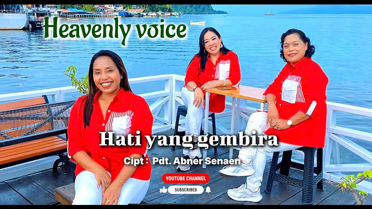 HATI YANG GEMBIRA.cipt : Pdt. Abner Senaen.voc : Heavenly voice. lagu Rohani terbaru