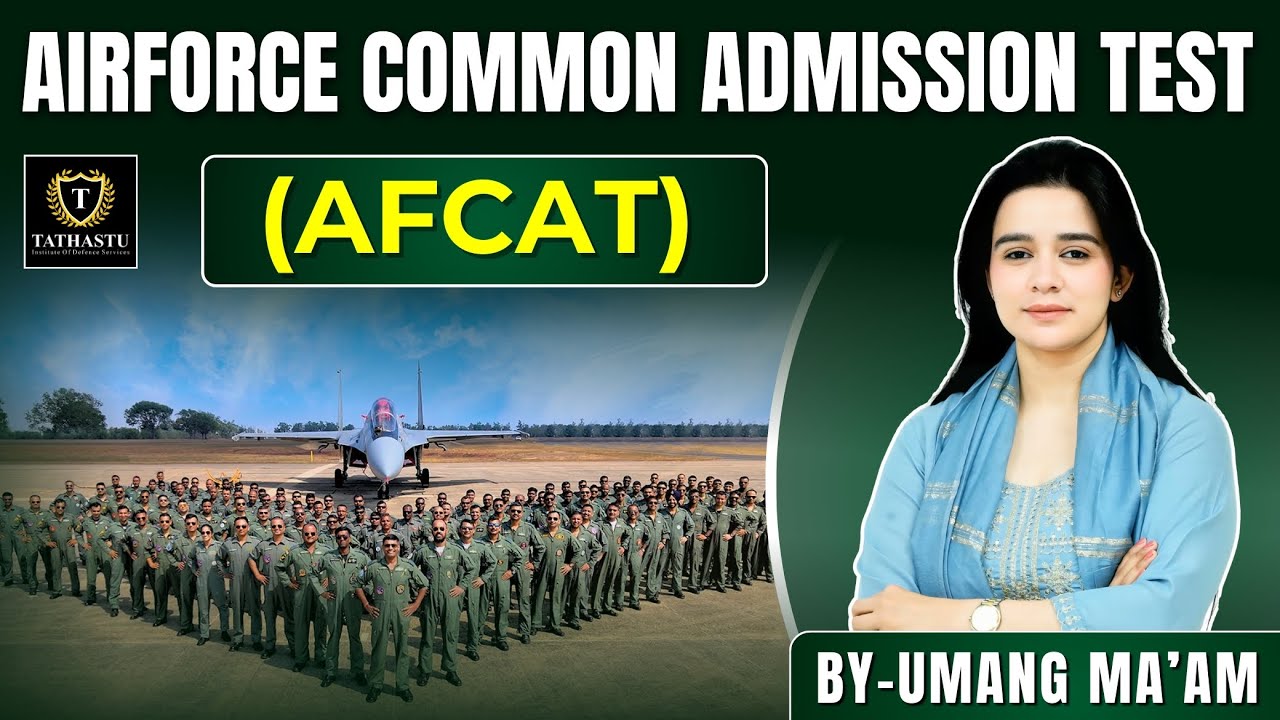 Air Force Common Admission Test (AFCAT) | Pattern, Eligibility, Syllabus & Criteria | By Umang Ma'am