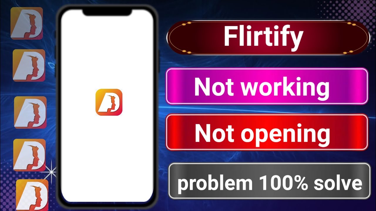Flirtify app not opening problem । Flirtify app not working problem । Flirtify app
