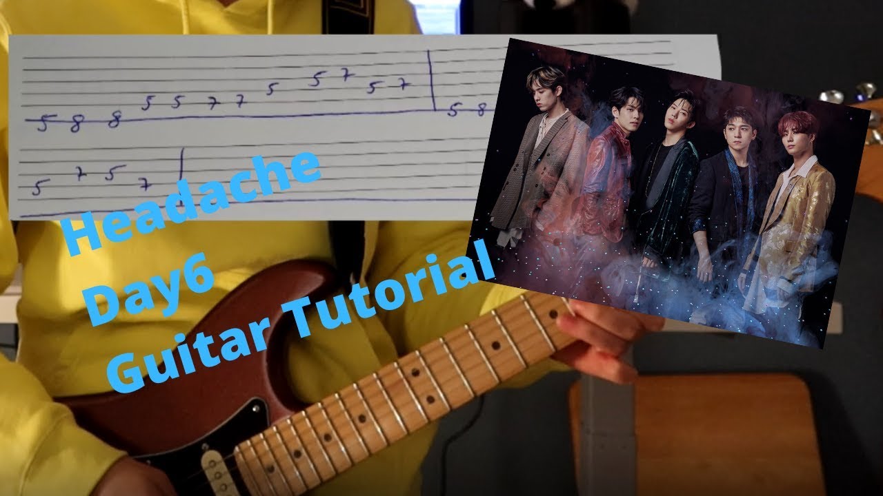 Headache Day6 Guitar Tutorial