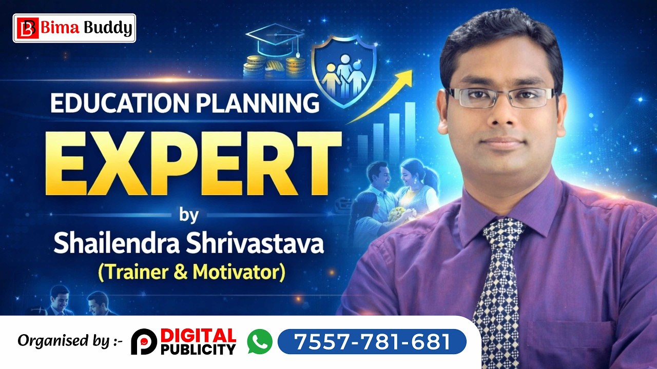 Education Planning Expert | Shailendra Sir | Agent's Training Video | Child Education Workshop
