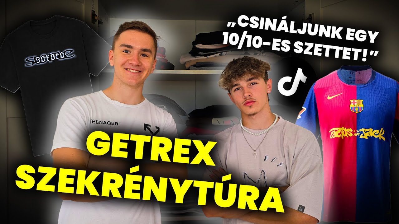 T&Ouml;BB 100K-S TIKTOKKER RUHAT&Aacute;RA👕 GETREX SZEKR&Eacute;NYVIDE&Oacute;