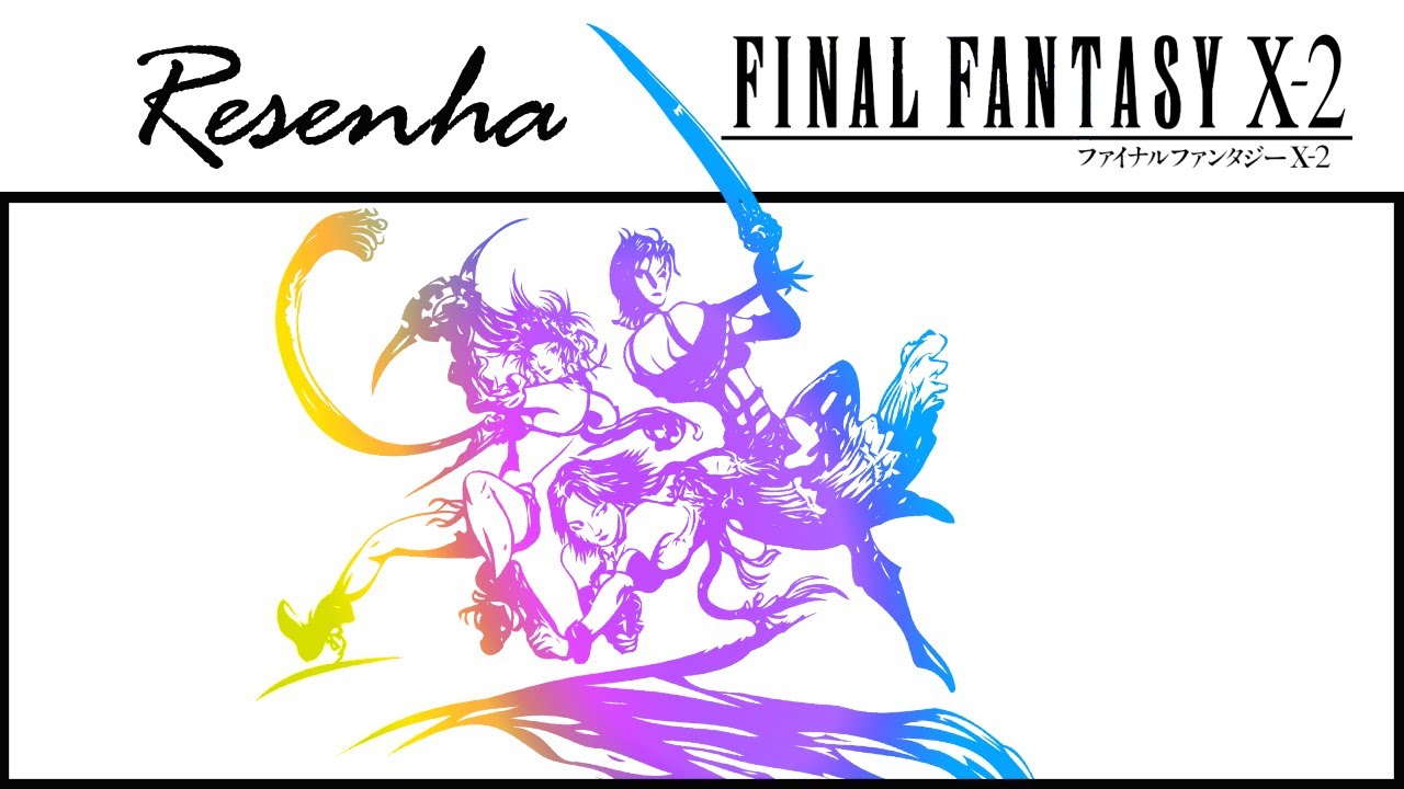 Final Fantasy X-2 (Análise e História)