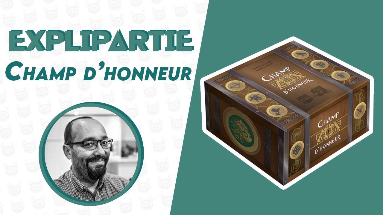 Explipartie - Champ d'honneur