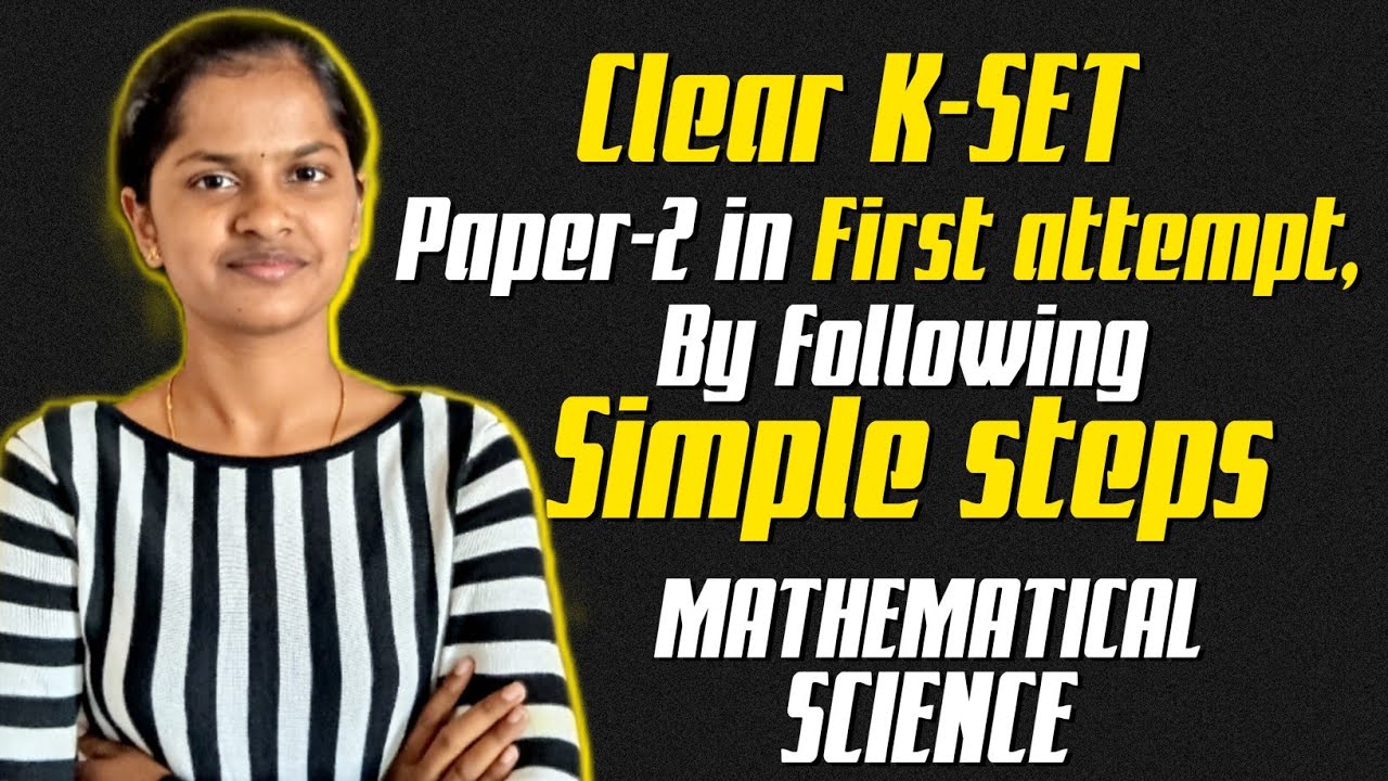 Clear K-SET paper -2 in first attempt, by following simple steps MATHEMATICAL SCIENCE #kset