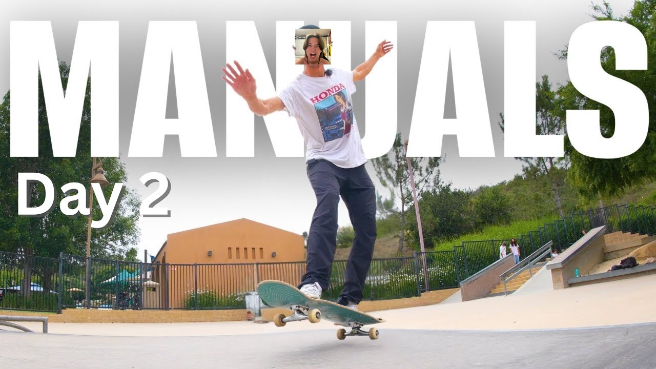 Learning to Skate Everyday (Manuals)