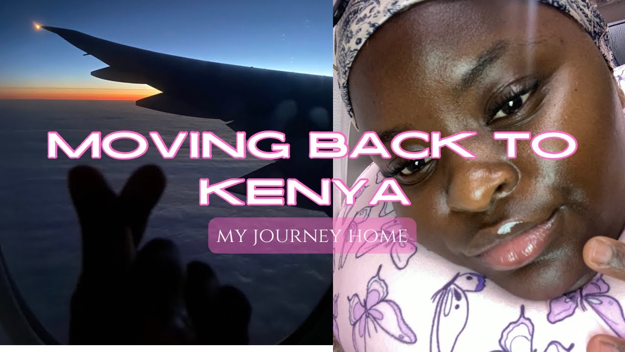 Moving Back to Kenya from USA ✈️ Travel Vlog