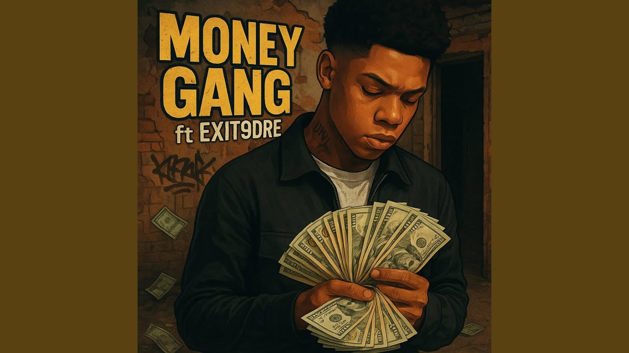 Money gang (feat. Exit9dre)