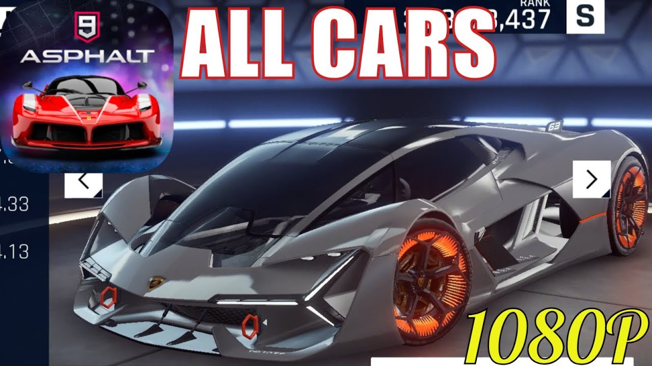 Asphalt 9 Legends - All Cars (Class S,A,B,C,D) [ANDROID/IOS/WINDOWS]