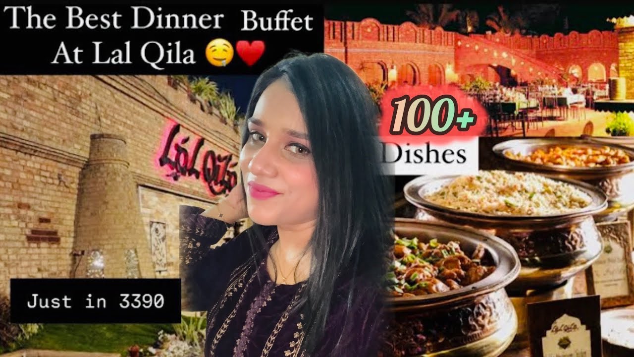 LAL Qila | 100+Dishes at The Top Buffet Restaurant in Karachi | Best Pakistani & continental Food