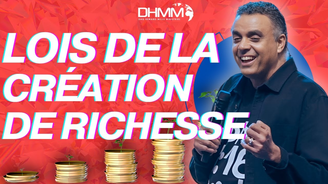Les lois de la création de richesse  | Dag Heward-Mills
