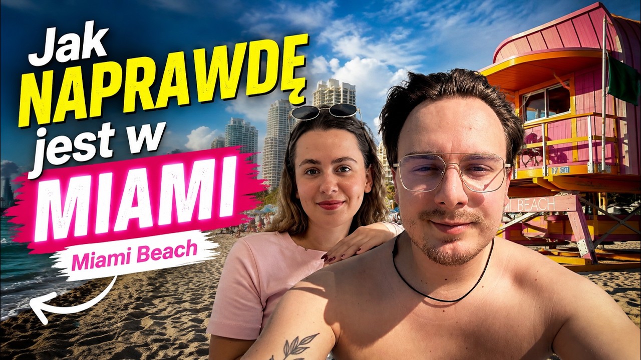 Jak NAPRAWDĘ jest w MIAMI - Miami Beach