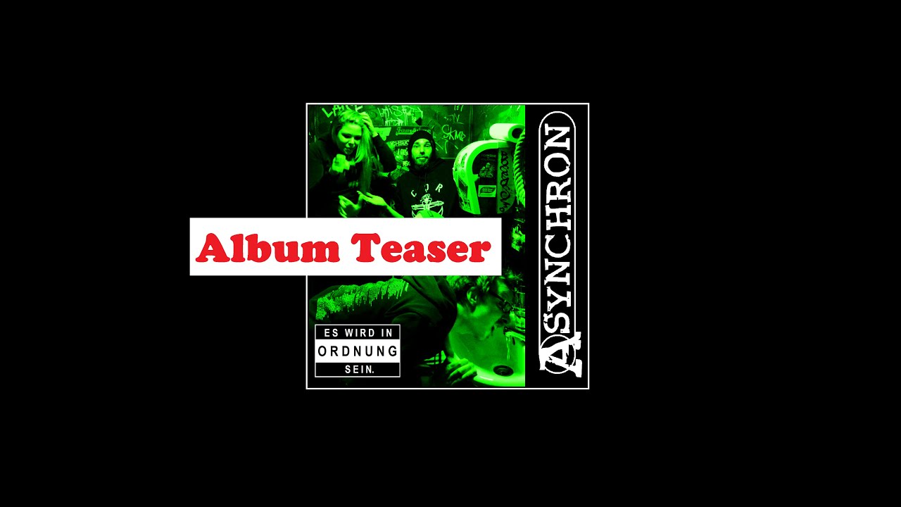 Asynchron - Es wird in Ordnung sein (Official Album Teaser Video)