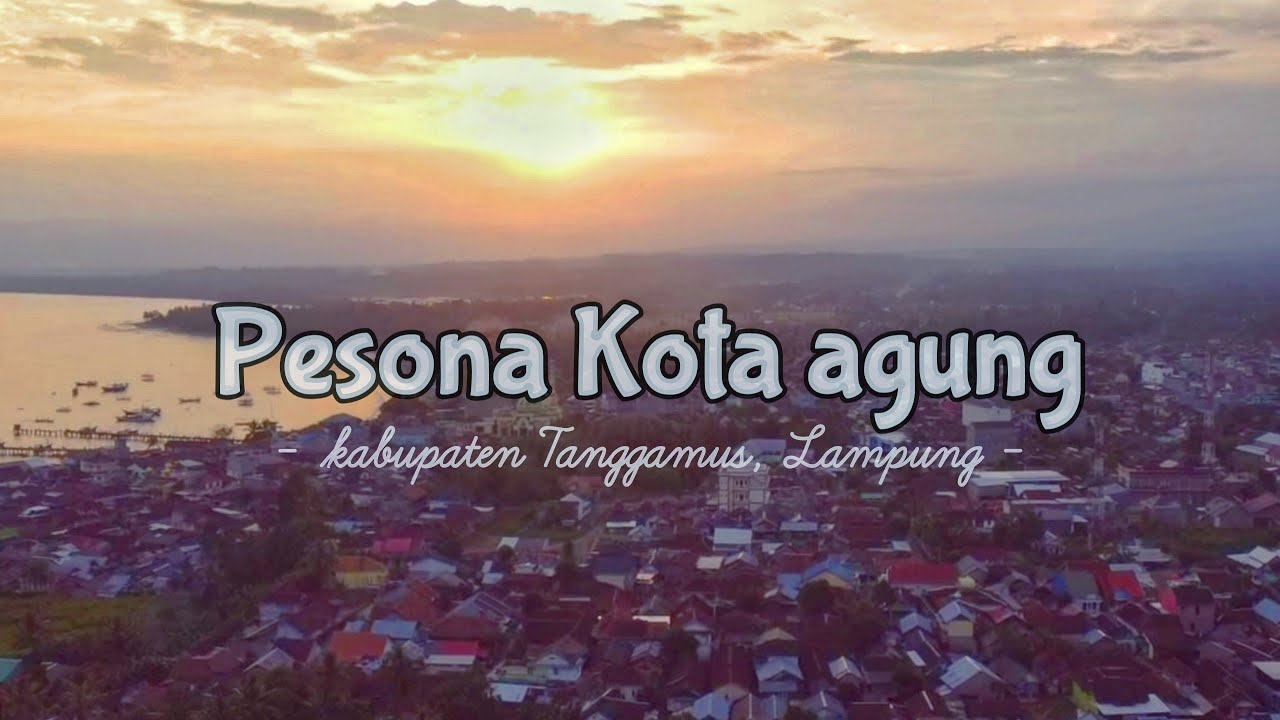 Pesona Kota Agung || provinsi Lampung - Drone video 2021