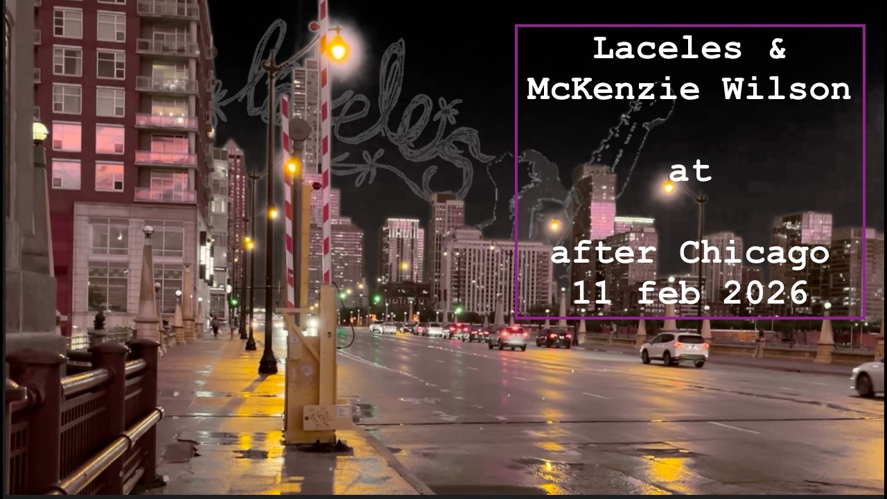 Laceles w/ mckenzie wilson @ after chicago 11feb2026